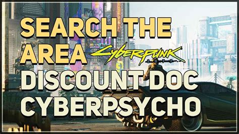 cyberpsycho sighting discount doc search the area